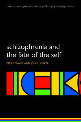 Schizophrenia and the Fate of the Self - Click Image to Close