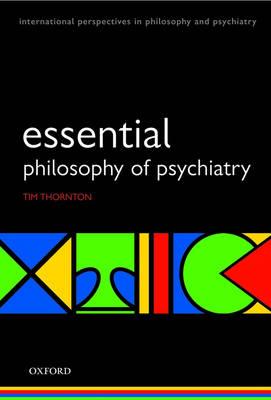 Essential Philosophy of Psychiatry - Click Image to Close