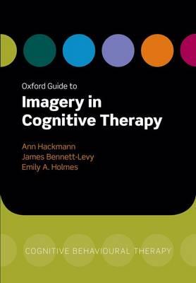 Oxford Guide to Imagery in Cognitive Therapy - Click Image to Close