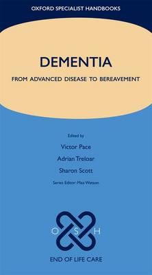 Dementia: From Advanced Disease to Bereavement - Click Image to Close
