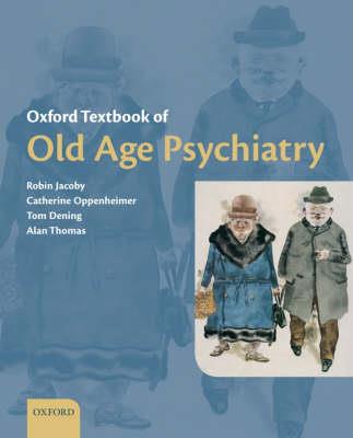 Oxford Textbook of Old Age Psychiatry - Click Image to Close