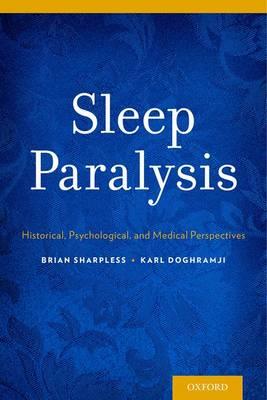 Sleep Paralysis: Historical, Psychological, and Medical Perspectives - Click Image to Close