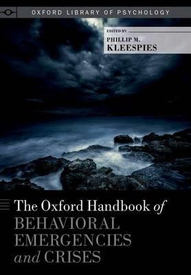 The Oxford Handbook of Behavioral Emergencies and Crises - Click Image to Close