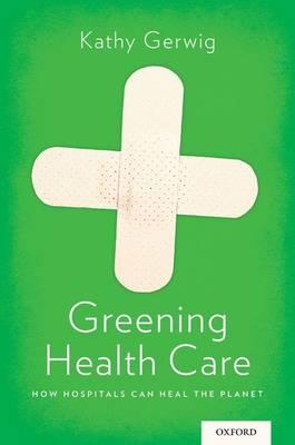 Greening Health Care - Click Image to Close