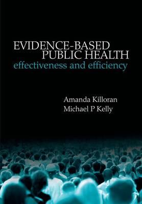 Evidence-Based Public Health: Effectiveness and Efficiency - Click Image to Close