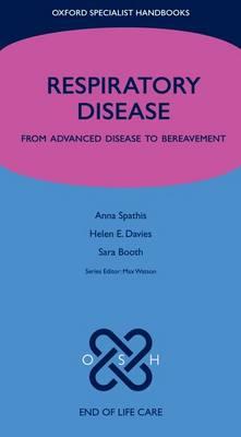 Respiratory Disease: From Advanced Disease to Bereavement - Click Image to Close