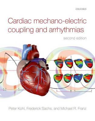 Cardiac Mechano-Electric Coupling and Arrhythmias - Click Image to Close