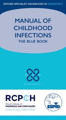 Manual of Childhood Infections: The Blue Book - Click Image to Close