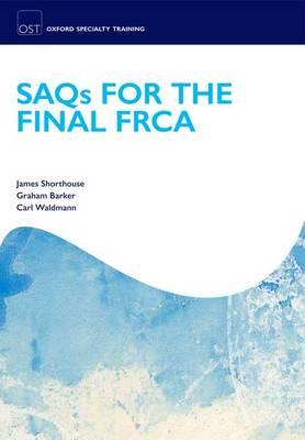 SAQs for the Final FRCA Examination - Click Image to Close