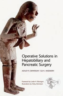 Operative Solutions in Hepatobiliary and Pancreatic Surgery - Click Image to Close