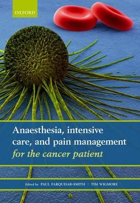 Anaesthesia, Intensive Care, and Pain Management for the Cancer Patient - Click Image to Close