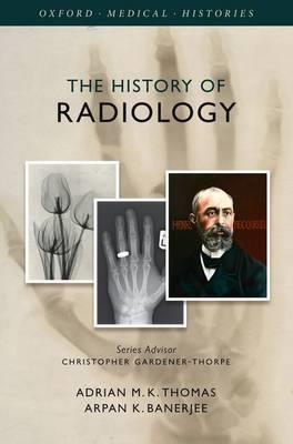 The History of Radiology - Click Image to Close