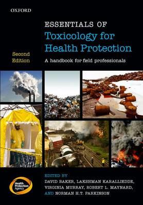Essentials of Toxicology for Health Protection: A Handbook for Field Professionals - Click Image to Close
