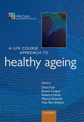 A Life Course Approach to Healthy Ageing - Click Image to Close
