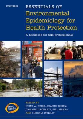 Essentials of Environmental Epidemiology for Health Protection: A Handbook for Field Professionals - Click Image to Close