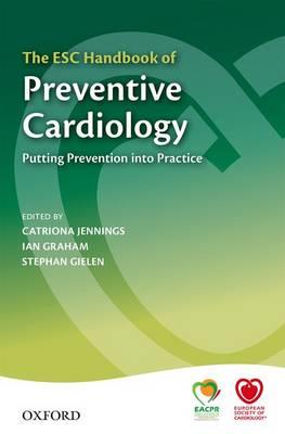 The ESC Handbook of Preventive Cardiology: Putting Prevention into Practice - Click Image to Close