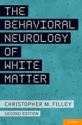 The Behavioral Neurology of White Matter - Click Image to Close