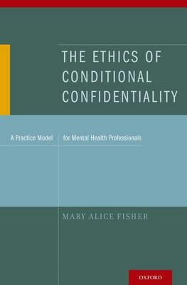 The Ethics of Conditional Confidentiality - Click Image to Close