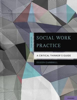 Social Work Practice: A Critical Thinker's Guide - Click Image to Close