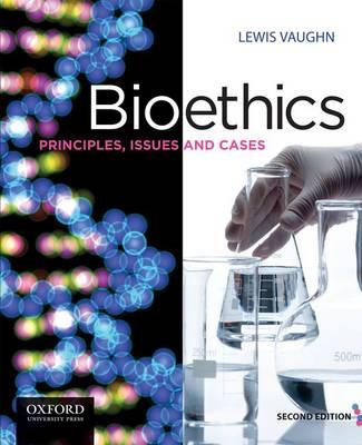 Bioethics: Principles, Issues, and Cases - Click Image to Close