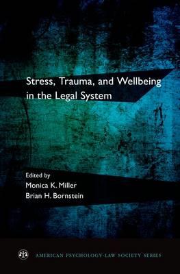 Stress, Trauma, and Wellbeing in the Legal System - Click Image to Close