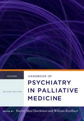 Handbook of Psychiatry in Palliative Medicine - Click Image to Close