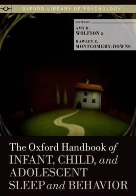 The Oxford Handbook of Infant, Child, and Adolescent Sleep and Behavior - Click Image to Close