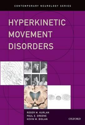 Hyperkinetic Movement Disorders - Click Image to Close