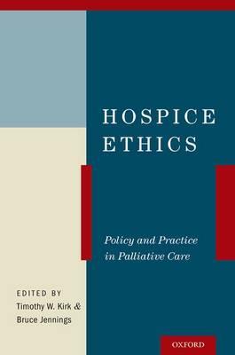 Hospice Ethics: Policy and Practice in Palliative Care - Click Image to Close