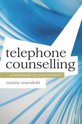 Telephone Counselling: A Handbook for Practitioners - Click Image to Close