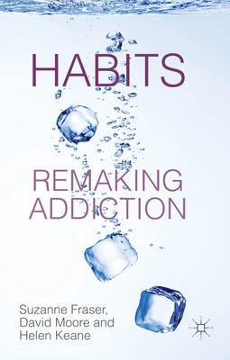 Habits: Remaking Addiction - Click Image to Close