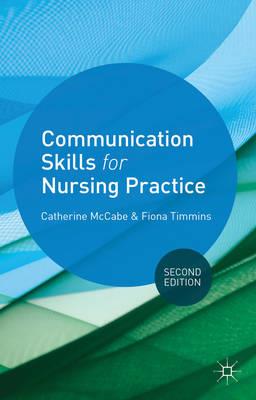Communication Skills for Nursing Practice 2nd Edition - Click Image to Close