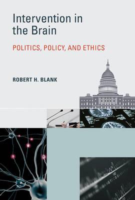 Intervention in the Brain: Politics, Policy, and Ethics - Click Image to Close