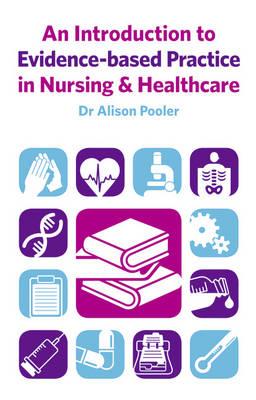 An Introduction to Evidence-based Practice in Nursing amp; Healthcare - Click Image to Close