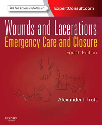 Wounds and Lacerations: Emergency Care and Closure (Expert Consult - Online and Print) - Click Image to Close