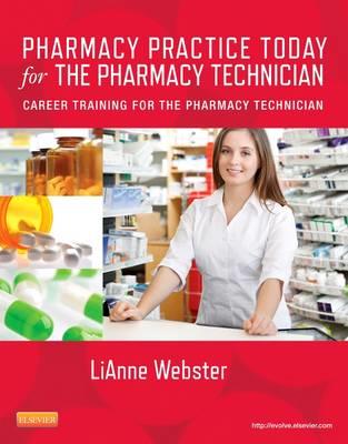 Pharmacy Practice Today for the Pharmacy Technician: Career Training for the Pharmacy Technician - Click Image to Close