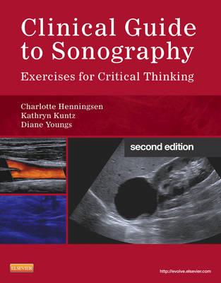 Clinical Guide to Sonography: Exercises for Critical Thinking - Click Image to Close