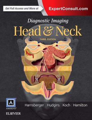 Diagnostic Imaging: Head and Neck 3rd edition - Click Image to Close