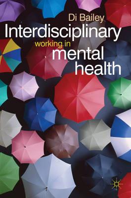 Interdisciplinary Working in Mental Health - Click Image to Close