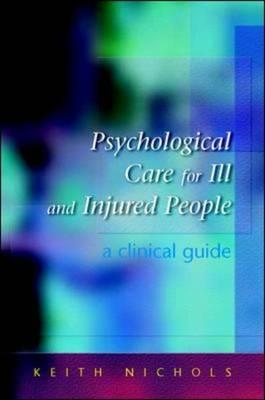 Psychological Care for the Ill and Injured: A Clinical Handbook - Click Image to Close