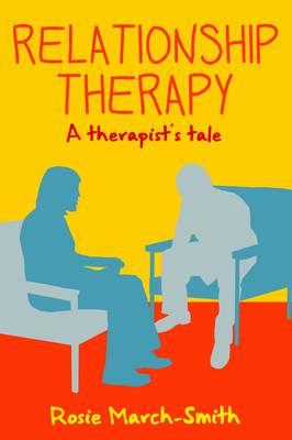 Relationship Therapy: A Therapist's Tale - Click Image to Close