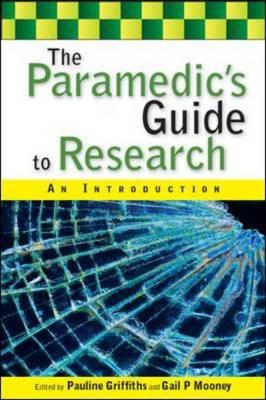 Paramedic's Guide to Research, The: An Introduction - Click Image to Close