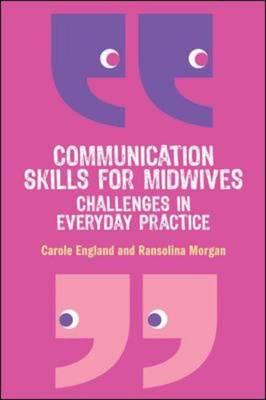 Communication Skills for Midwives: Challenges in Every Day Practice - Click Image to Close
