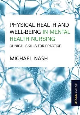 Physical Health and Well-being in Mental Health Nursing: Clinical Skills for Practice - Click Image to Close