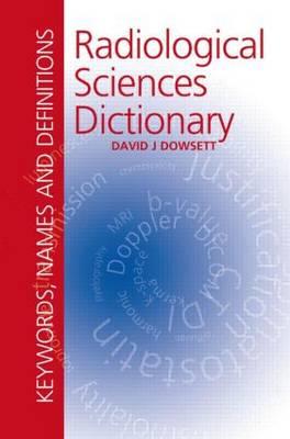 Radiological Sciences Dictionary: Keywords, names and definitions - Click Image to Close