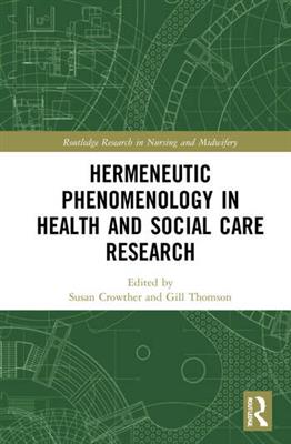 Hermeneutic Phenomenology in Health and Social Care Research - Click Image to Close