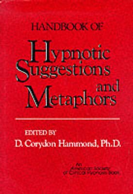 Handbook of Hypnotic Suggestions and Metaphors - Click Image to Close