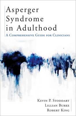 Asperger Syndrome in Adulthood: A Comprehensive Guide for Clinicians - Click Image to Close