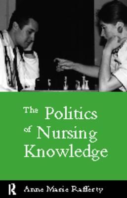 The Politics of Nursing Knowledge - Click Image to Close