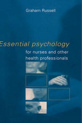 Essential Psychology for Nurses and Other Health Professionals - Click Image to Close